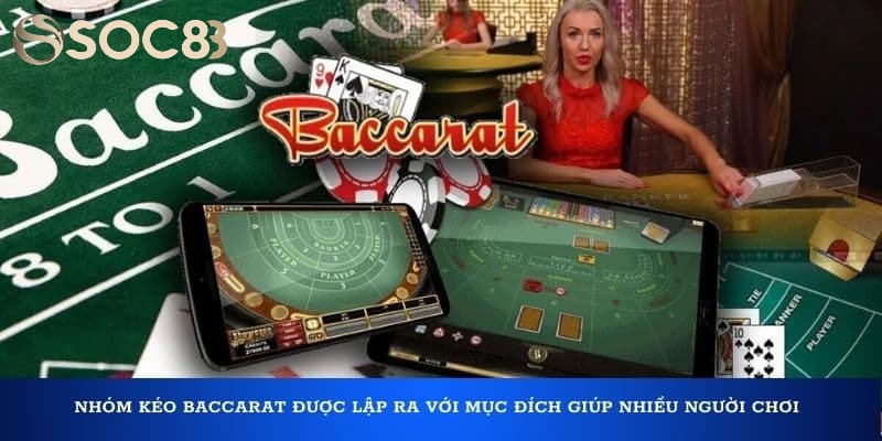 Giải thích sơ lược về nhóm kéo Baccarat